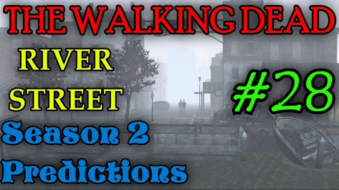 THE WALKING DEAD: SEASON 2 Predictions [River Street]