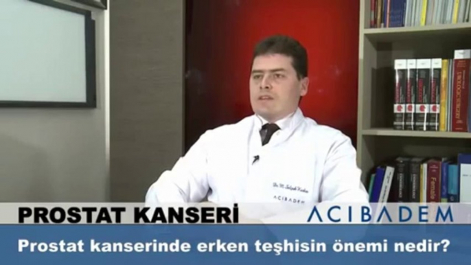 Prostat kanserinde erken teşhisin önemi nedir