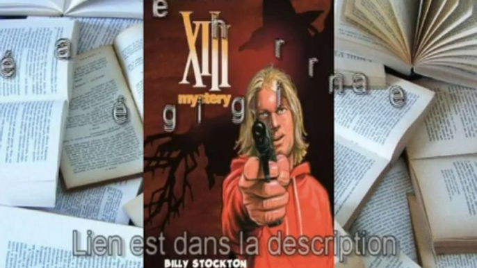 Télécharger gratuit XIII Mystery, tome 6 : Billy Stockton de Laurent-Frédéric Bollée