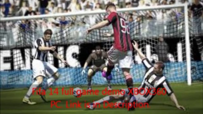 Fifa 14 full game demo Xbox360 Pc