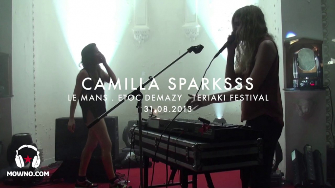 CAMILLA SPARKSSS - Teriaki Festival - Live in Le Mans