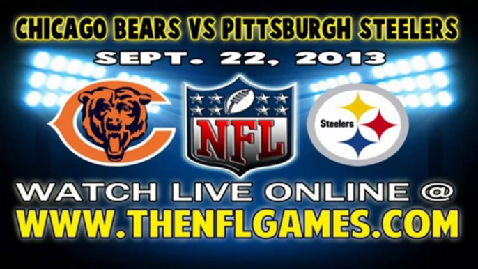 Watch Bears vs Steelers Live Streaming NFL 9/22/2013