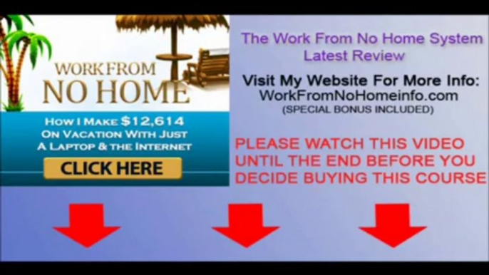 The Work From No Home System Review and Awesome Bonus