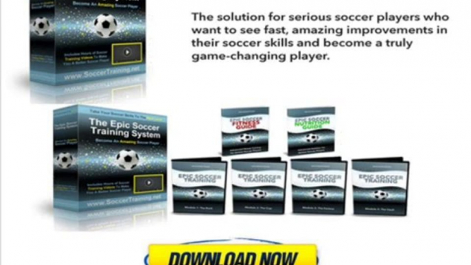 Epic Soccer Training Review - Improve Soccer Skills - Epic Soccer Training Program