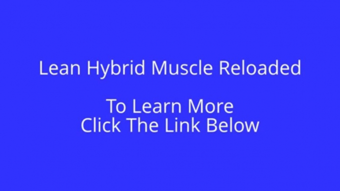 Lean Hybrid Muscle Reloaded Workout | lean hybrid muscle reloaded review