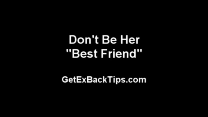 Ways To Get Your Ex Girlfriend Back