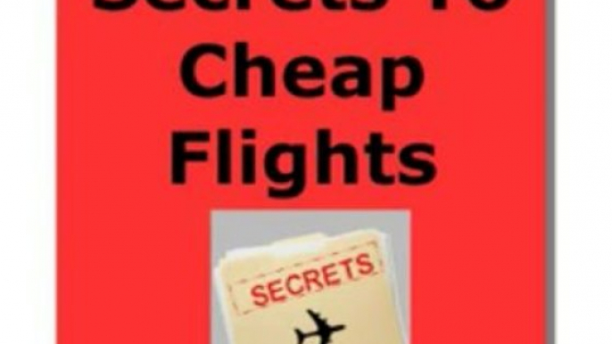 Insider Secrets To Cheap Flights