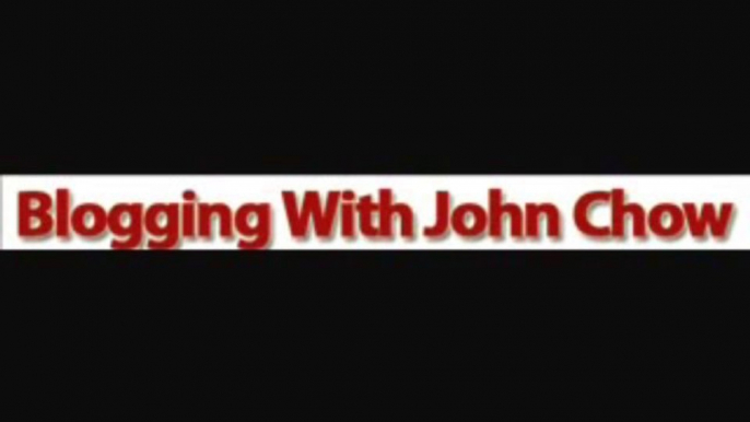 Blogging With John Chow - Blogging With John Chow Review - Blogging With John Chow Bonus