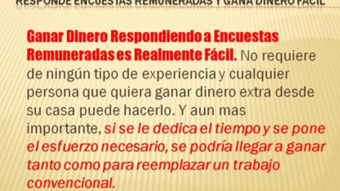 "encuestas remuneradas" - Ganar Dinero Desde Casa - [ganar dinero por internet]