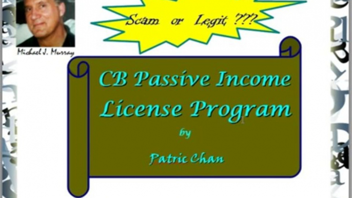 Don't Buy CB Passive Income License Program by Patric Chan -  CB Passive Income Review Video