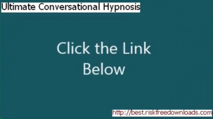 Ultimate Conversational Hypnosis Pdf - Ultimate Conversational Hypnosis Review