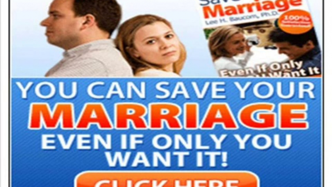 Your Marriage Savior - What You must do to save your marriage