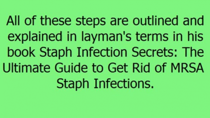 Staph Infection Secrets, cure staph and MRSA without antibiotics