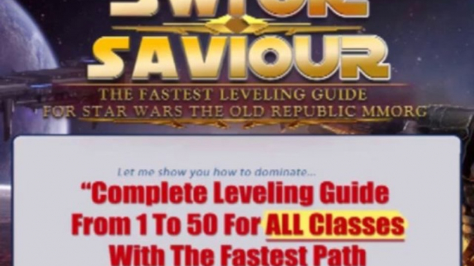 SWTOR Leveling Guide - This SWTOR Leveling Guide Shows You Inside SWTOR Savior