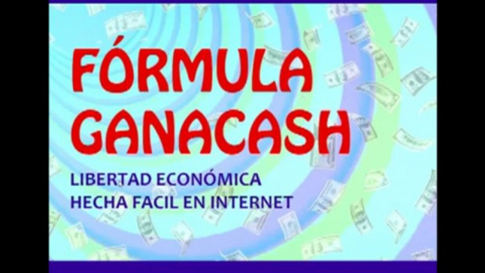 Cómo Ganar Dinero En Internet DE VERDAD Gracias a  Formula GanaCash