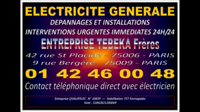 ELECTRICIEN PARIS 17eme -- 0142460048 -- ATISAN 75017