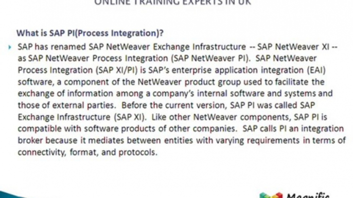 SAP PI/ XI  experts training/PI/XI technical support uk@magnifictraining.com