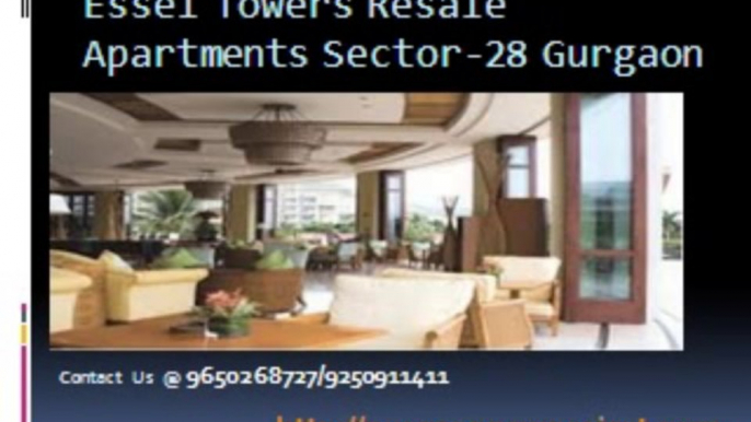 Essel Towers Resale Apartments In Sector-28 Gurgaon@9650268727