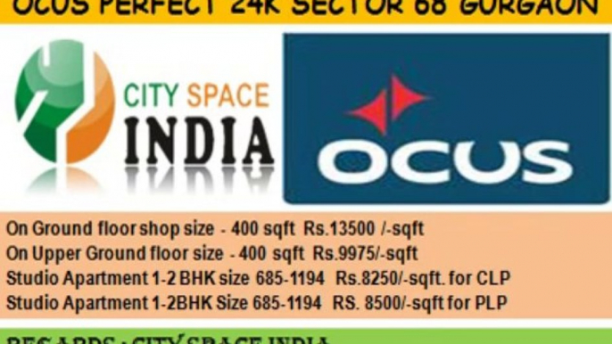 9873687898((ocus perfect 24k sohna road sector 68 gurgaon))