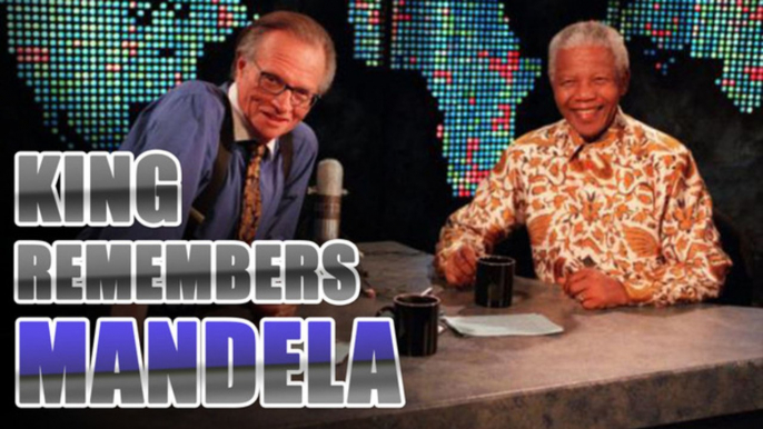 KING ON MANDELA: Talk Legend Larry King Remembers South African Leader