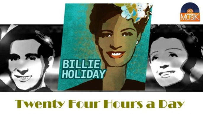 Billie Holiday - Twenty Four Hours a Day (HD) Officiel Seniors Musik