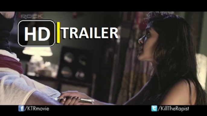 "KILL THE RAPIST" OFFICIAL TRAILER ᴴᴰ | FILM 2014 | BASE ON DELHI KAND | UPCOMING MOVIE (HINDI)