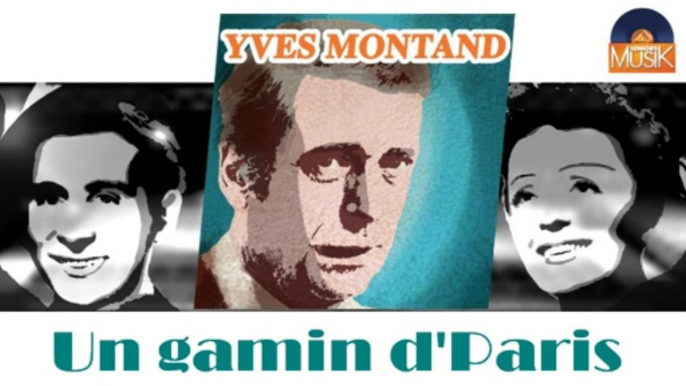 Yves Montand - Un gamin d'Paris (HD) Officiel Seniors Musik