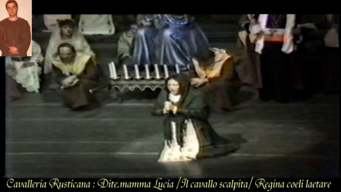 Cavalleria Rusticana : Scene, Dite,mamma Lucia / Sortita di Alfio con Coro :  Il cavallo scalpita / Beato voi,compar Alfio / Coro:  Regina coeli laetare