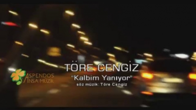 Kalbim Yanıyor (Töre Cengiz)