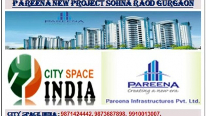 Rate@5750size=1000::9871424442::Pareena New Project Sohna Road Gurgaon