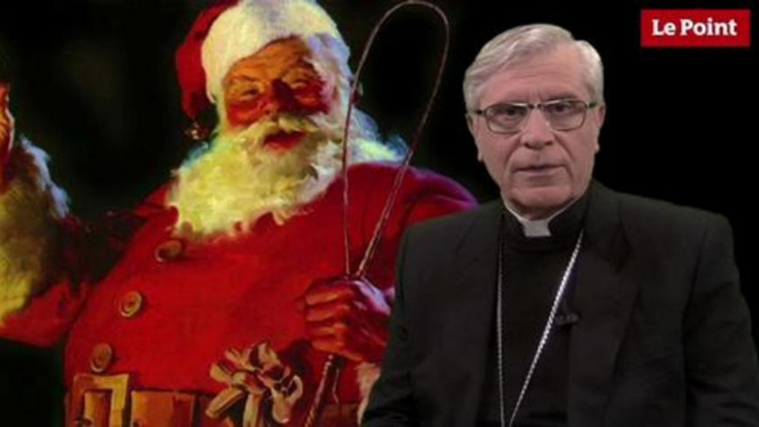 Monseigneur di Falco : "Connaissez vous l'âge a le père Noël ?"