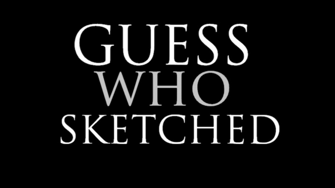 Guess Who Sketched 2 TEASER