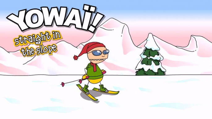 Yowaï goes skiing : Straight in the slope