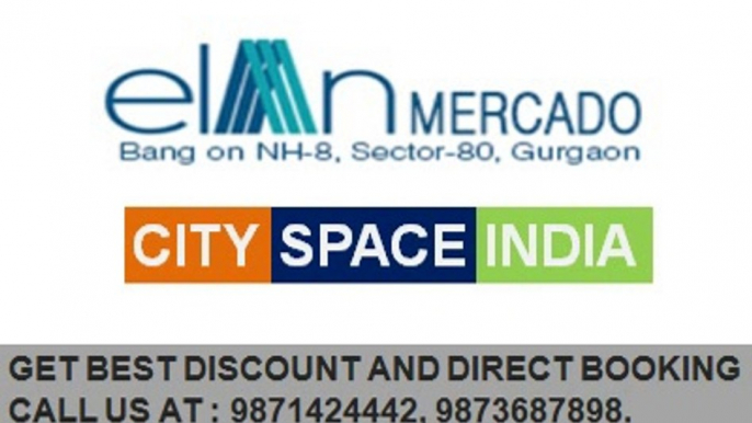 9871424442::elan mercado sector 80 gurgaon Best projects ever in gurgaon