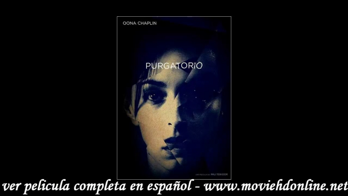 Purgatorio ver Cine Online Gratis Streaming español castellano latino