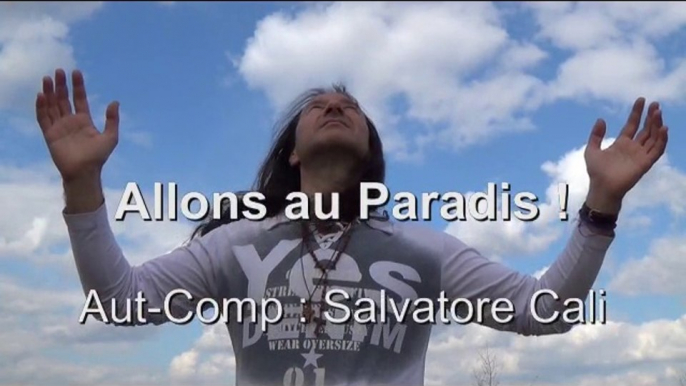 INRI,PAX JESUS-CHRIST!" Allons Au Paradis!-La Pâques! " Clip Officiel De SalvatoreCali 2014