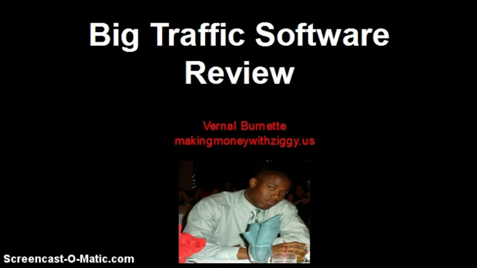 Big Traffic Software Review-Scam or Not?-Don't Buy Until You Watch My Big Traffic Software Review