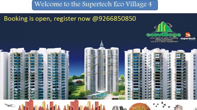 Supertech Eco Village 4 Noida Extension