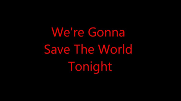 Swedish House Mafia - Save The World ( Tonight ) Lyrics