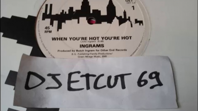 INGRAMS -WHEN YOU'RE HOT YOU'RE HOT (RIP ETCUT)OTHER END REC 80's