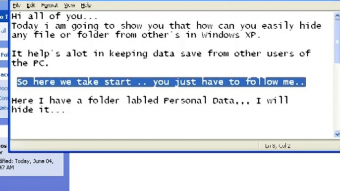 How to hide files and folders from other's in Windows XP.