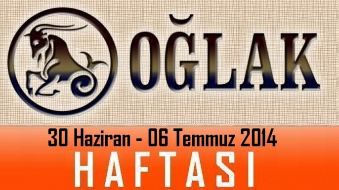 OĞLAK Burcu HAFTALIK Burç ve Astroloji Yorumu videosu, 30 Haziran  06 Temmuz 2014, Astroloji Uzmanı Demet Baltacı