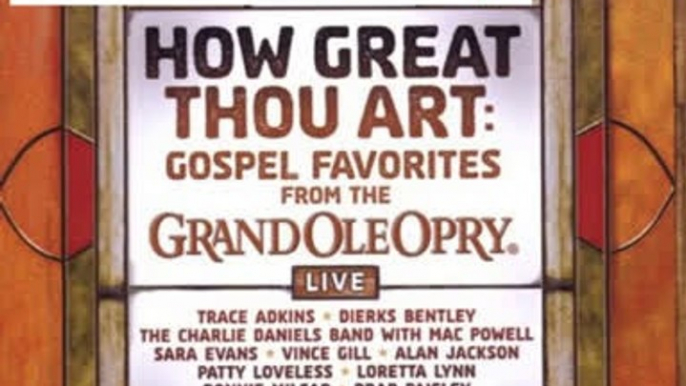 Best Rating How Great Thou Art: Gospel Favorites Live from the Grand Ole Opry Review