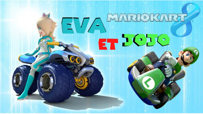 Mario Kart 8 [Vidéo-Détente Avec Eva]