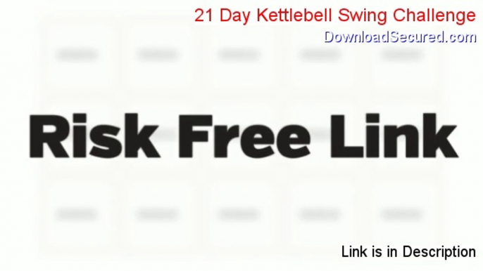 21 Day Kettlebell Swing Challenge Download - Download Now