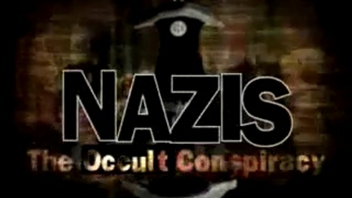 Nazis : La Conspiration Occulte (VOSTFR) (1/2)