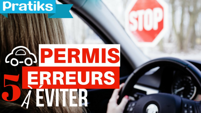 Permis de conduire - 5 erreurs à éviter le jour du permis de conduire