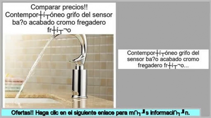 Los m�s vendidos Contemporš¢neo grifo del sensor ba?o acabado cromo fregadero fršªo