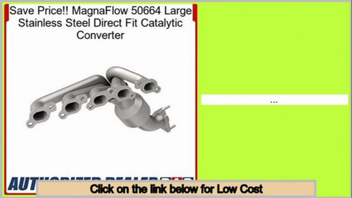 Reports Reviews MagnaFlow 50664 Large Stainless Steel Direct Fit Catalytic Converter