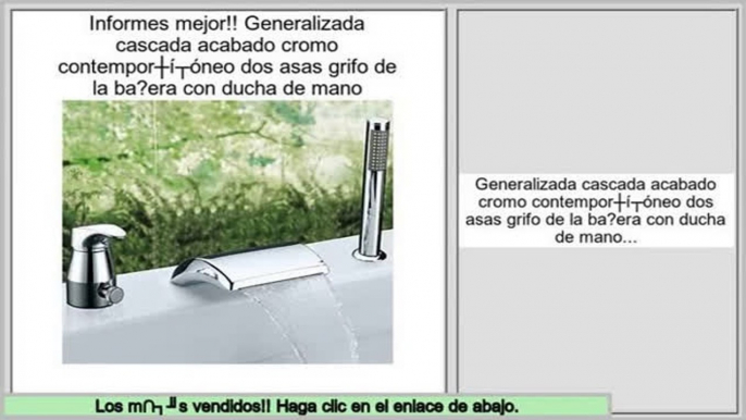 Las mejores ofertas de Generalizada cascada acabado cromo contemporš¢neo dos asas grifo de la ba?era con ducha de mano